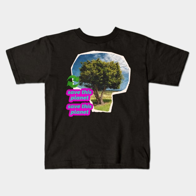 Save the Planet Kids T-Shirt by blckpage